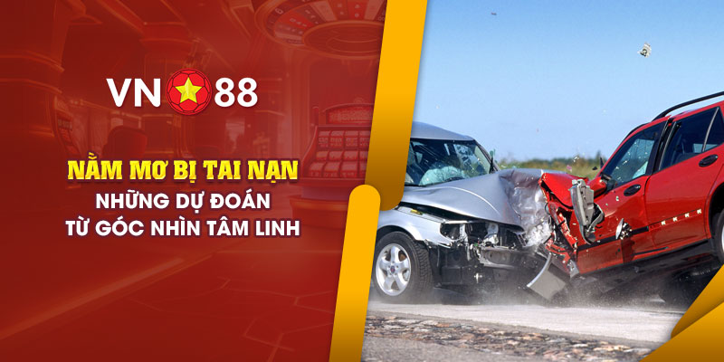 Nằm mơ bị tai nạn - Những dự đoán từ góc nhìn tâm linh 1 1 nam mo bi tai nan nhung du doan tu goc nhin tam linh